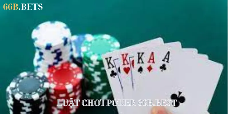 Luật chơi Poker 66B.BEST