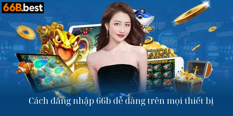 đăng nhậ 66b trên thiết bị