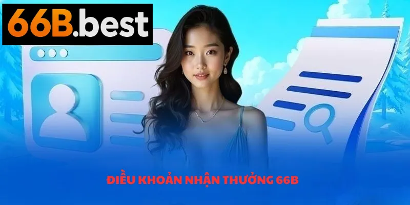 điều khoản nhận thưởng 66B